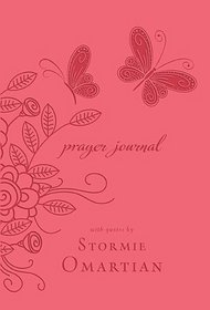 Prayer Journal: With Quotes by Stormie Omartian