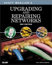 Upgrading and Repairing Networks (3rd Edition)