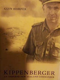 Kippenberger: an Inspired New Zealand Commander