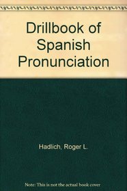 Drillbook of Spanish Pronunciation