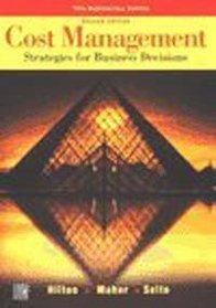 Cost Management Strategies for Business Decisions (Third Reprint of 2002)