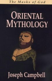 Oriental Mythology   the Masks of God