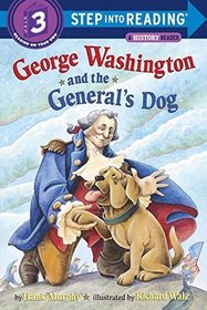 George Washington and the General's Dog (Step Into Reading, Step 3)