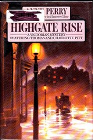 Highgate Rise (Charlotte & Thomas Pitt, Bk 11)