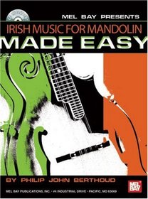 Mel Bay presents Irish Music for Mandolin Made Easy (Made Easy (Mel Bay))