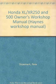 Honda XL/XR250 and 500 Owner's Workshop Manual (Haynes workshop manual)