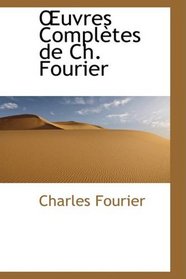 uvres Compltes de Ch. Fourier