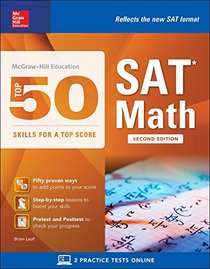 McGraw-Hill's Top 50 Skills for a Top Score: SAT Math, Second Edition