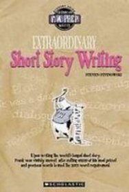 Extraordinary Short Story Writing (F. W. Prep)