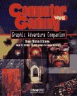 Computer Gaming World Graphic Adventure Companion (Bradygames)