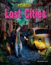 Lost Cities (Scary Places)
