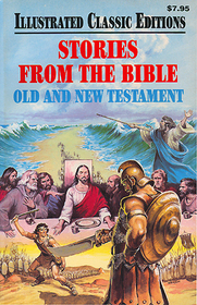 Stories From the Bible: Old and New Testament