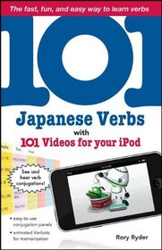 101 Japanese Verbs with 101 Videos for Your iPod (101... Language Series)