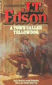 A Town Called Yellowdog (Floating Outfit)