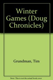 Winter Games (Doug Chronicles)
