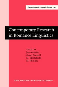 Contemporary Research in Romance Linguistics: Papers from the 22nd Linguistic Symposium on Romance Languages El Paso/Cd. Juarez, February 1992 (Amsterdam ... IV: Current Issues in Linguistic Theory)