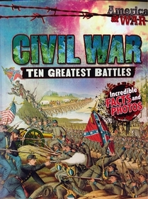 Civil War: Ten Greatest Battles