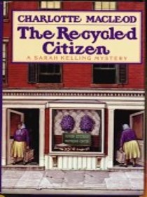The Recycled Citizen: A Sarah Kelling Mystery