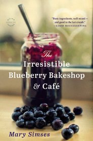 The Irresistible Blueberry Bakeshop & Cafe