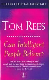 Can Intelligent People Believe?