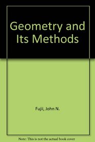 Geometry and Its Methods