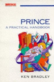 Prince: A Practical Handbook (Computerweekly Professional Series)