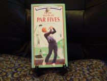 How to play par fives (Play winning golf)