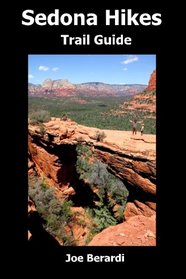 Sedona Hikes Trail Guide: Introducing 27 New Trails