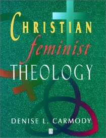 Christian Feminist Theology: A Constructive Interpretation