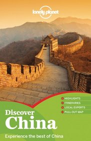 Lonely Planet Discover China (Full Color Travel Guide)