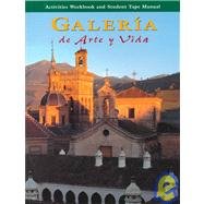 Galeria: De Arte Y Vida: Activities Workbook and Student Tape Manual