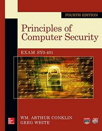 Principles of Computer Security, Fourth Edition (Official Comptia Guide)