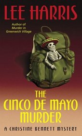 The Cinco de Mayo Murder (Christine Bennett, Bk 17)