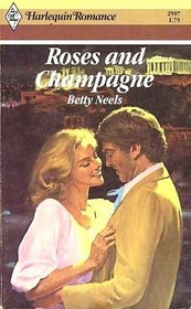 Roses and Champagne (Harlequin Romance, No 2597)