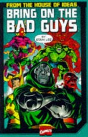 Bring on the Bad Guys: Origins of Marvel Villains