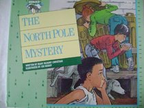 The North Pole Mystery (Sherlock Street Detectives)