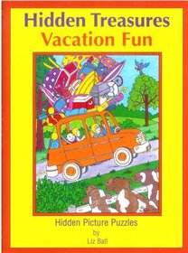 Vacation Fun Hidden Treasures: Hidden Picture Puzzles (Hidden Treasures Hidden Picture Puzzle Books)