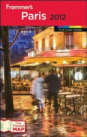 Frommer's Paris 2012 (Frommer's Complete)
