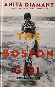 The Boston Girl (Thorndike Press Large Print Basic Series)