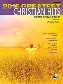 2016 Greatest Christian Hits: Deluxe Annual Edition (Greatest Hits)