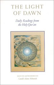 The Light of Dawn: Daily Readings from the Holy Qur'an