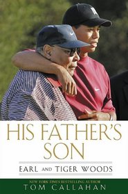 His Father's Son: Earl and Tiger Woods