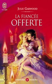 La Fiancee Offerte (French Edition)