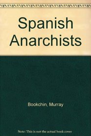 Spanish Anarchists