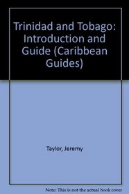 Trinidad and Tobago an Introduction and Guide (Caribbean Guides)