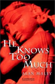 He Knows Too Much : Level 6 (Cambridge English Readers)