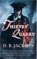 Thieves' Quarry (Thieftaker Chronicles, Bk 2)