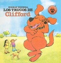 Los Trucos de Clifford = Clifford's Tricks (Clifford el Gran Perro Colorado (Prebound)) (Spanish Edition)