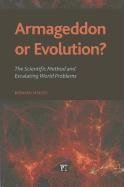 Armageddon or Evolution?: The Scientific Method and Escalating World Problems (The Sociological Imagination)