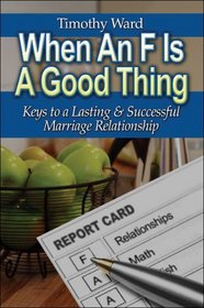 When an F Is a Good Thing: Keys to a Lasting and Successful Marriage Relationship